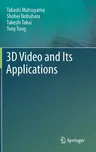 3D Video and Its Applications (2012)