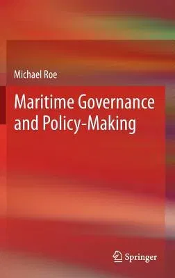 Maritime Governance and Policy-Making (2013)