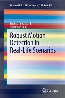 Robust Motion Detection in Real-Life Scenarios (2012)