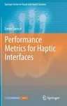 Performance Metrics for Haptic Interfaces (2012)