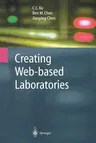 Creating Web-Based Laboratories (2004)