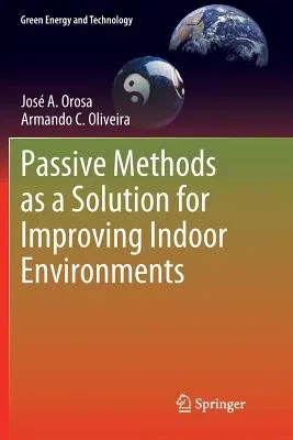 Passive Methods as a Solution for Improving Indoor Environments (2012)