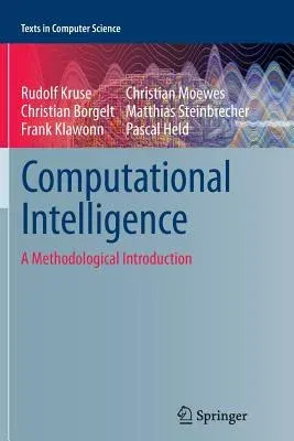 Computational Intelligence: A Methodological Introduction (2013)