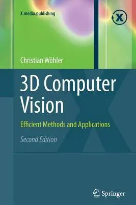 3D Computer Vision: Efficient Methods and Applications (2013)