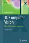 3D Computer Vision: Efficient Methods and Applications (2013)