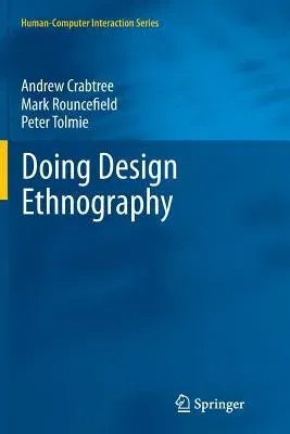 Doing Design Ethnography (2012)