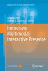 Immersive Multimodal Interactive Presence (2012)