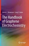 The Handbook of Graphene Electrochemistry (2014)