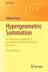 Hypergeometric Summation: An Algorithmic Approach to Summation and Special Function Identities (2014)