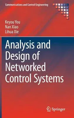 Analysis and Design of Networked Control Systems (2015)