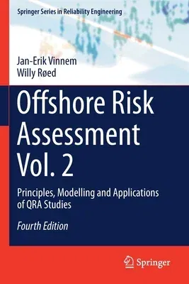 Offshore Risk Assessment Vol. 2: Principles, Modelling and Applications of Qra Studies (2020)