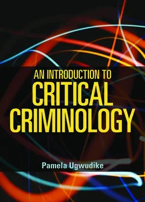 An Introduction to Critical Criminology