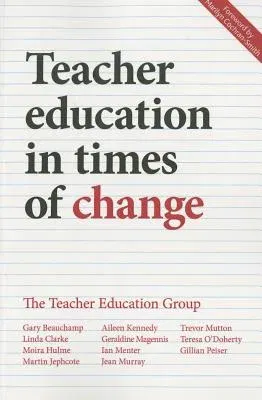 Teacher Education in Times of Change