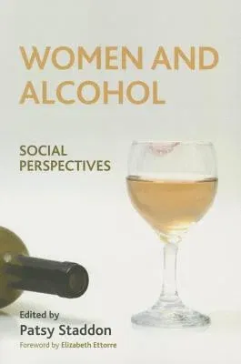 Women and Alcohol: Social Perspectives