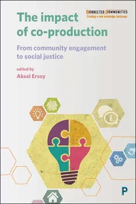 The Impact of Co-Production: From Community Engagement to Social Justice