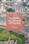 The Politics and Ideology of Planning