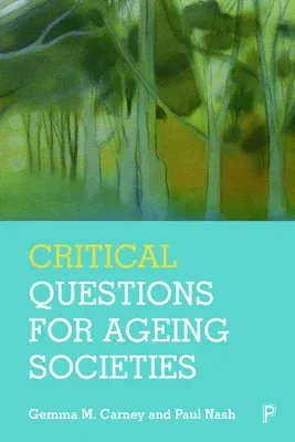 Critical Questions for Ageing Societies