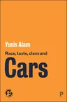 Race, Taste, Class and Cars