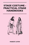 Stage Costume - Practical Stage Handbooks