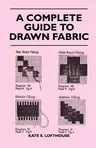 A Complete Guide to Drawn Fabric