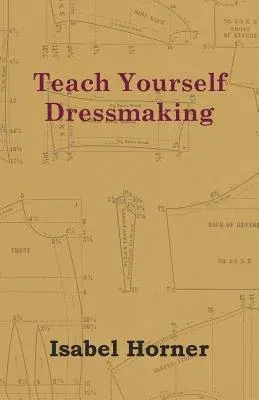 Teach Yourself Dressmaking