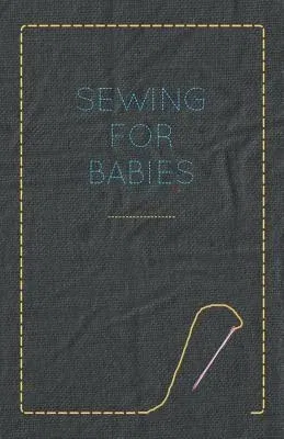 Sewing for Babies