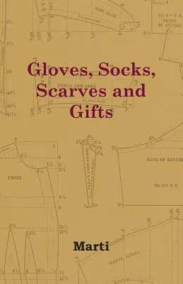 Gloves, Socks, Scarves and Gifts