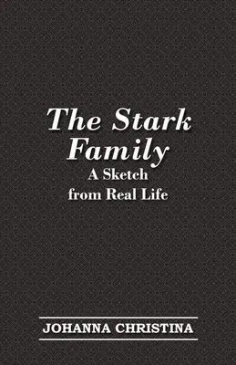 The Stark Family; A Sketch from Real Life