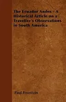 The Ecuador Andes - A Historical Article on a Traveller's Observations in South America