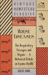 Horse Diseases - The Respiratory Passages and Organs - A Historical Article on Equine Health