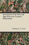 Descriptions of the Nests and Eggs of the Most Common British Birds