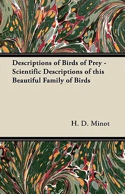 Descriptions of Birds of Prey - Scientific Descriptions of This Beautiful Family of Birds