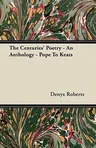 The Centuries' Poetry - An Anthology - Pope to Keats