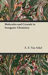 Molecules and Crystals in Inorganic Chemistry