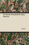 The Book of Football for Boys, 1949-50