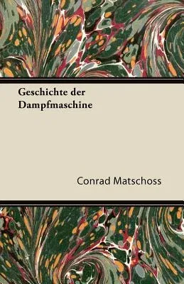 Geschichte Der Dampfmaschine