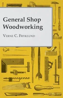 General Shop Woodworking