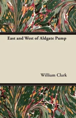 East and West of Aldgate Pump