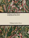 Wolfgang Amadeus Mozart - String Quartets Nos.16-20