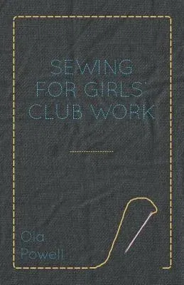 Sewing for Girls' Club Work