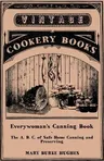 Everywoman's Canning Book - The A. B. C. of Safe Home Canning and Preserving