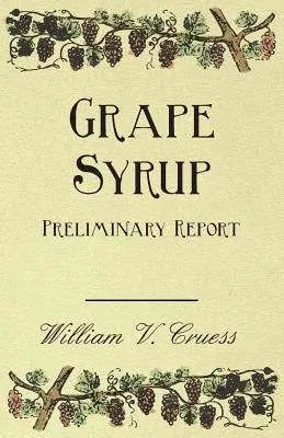 Grape Syrup - Preliminary Report