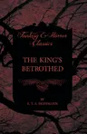 The King's Betrothed (Fantasy and Horror Classics)