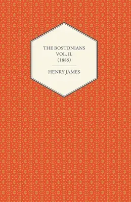 The Bostonians Vol. II. (1886)