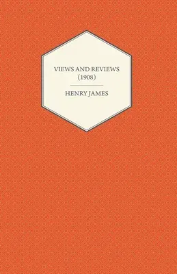 Views and Reviews (1908)