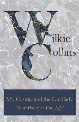 Mr. Cosway and the Landlady ('Your Money or Your Life')