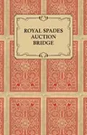 Royal Spades Auction Bridge