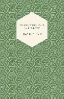 Feminine Influence on the Poets