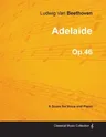 Adelaide - A Score for Voice and Piano Op.46 (1796)