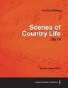 Scenes of Country Life Op.19 - For Solo Piano (1871)